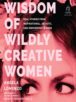 cover image of Wisdom of Wildly Creative Women